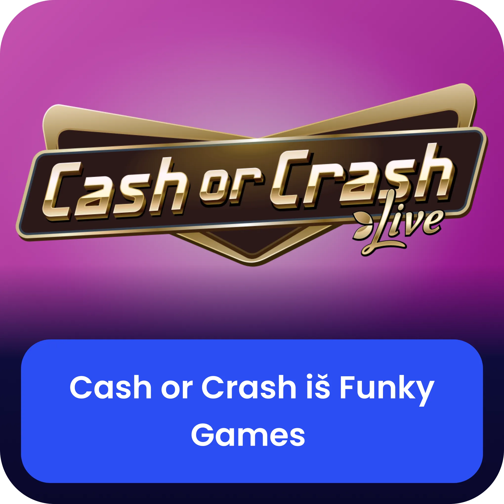 Cash or Crash iš Funky Games  žaidimą  Cash or Crash iš Funky Games